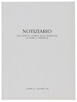 NOTIZIARIO DELL'ISTITUTO STORICO DELLA RESISTENZA IN CUNEO E PROVINCIA. N. 22 - dicembre 1982.: