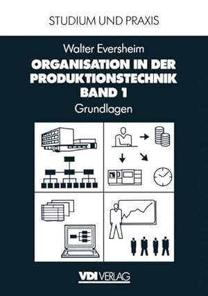 Bild des Verkufers fr Organisation in der Produktionstechnik Band 1: Grundlagen zum Verkauf von Roland Antiquariat UG haftungsbeschrnkt