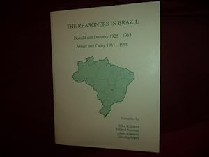 Seller image for The Reasoners in Brazil. Donald and Dorothy. 1925-1963, Albert and Cathy. 1961-1998. Genealogy. for sale by BookMine