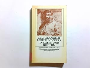 Imagen del vendedor de Michelangelo : Leben u. Werk in Daten u. Bildern. hrsg. von Harald Keller / insel-taschenbuch ; 148 a la venta por Antiquariat Buchhandel Daniel Viertel