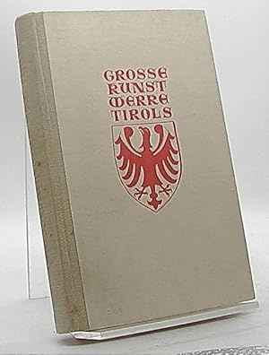 Seller image for Grosse Kunstwerke Tirols for sale by Antiquariat Unterberger