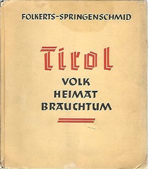 Seller image for Tirol. Volk, Heimat, Brauchtum. for sale by Antiquariat Unterberger