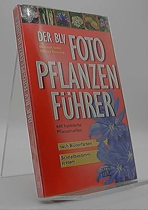 Bild des Verkufers fr Der BLV. Foto Pflanzen Fhrer. 440 heimische Pflanzenarten zum Verkauf von Antiquariat Unterberger