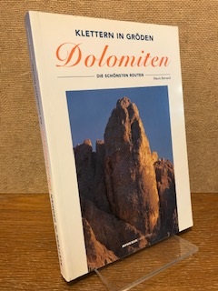 Imagen del vendedor de Klettern in Grden.Dolomiten die schnsten Routen a la venta por Antiquariat Unterberger