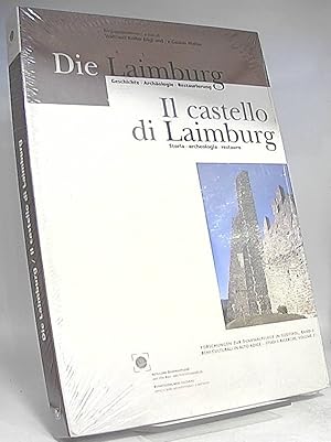 Die Laimburg. Geschichte - Archäologie - Restaurierung/ Il castello di Laimburg. Storia - archeol...