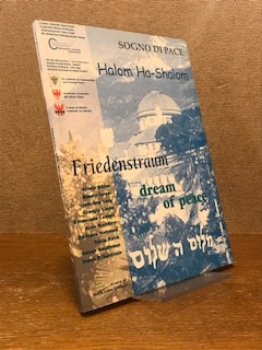 Bild des Verkufers fr Sogno di pace = Halom Ha-Shalom = Friedenstraum = Dream of peace . zum Verkauf von Antiquariat Unterberger