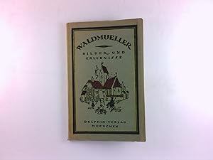 Imagen del vendedor de Waldmueller. Bilder und Erlebnisse (Kleine Delphin-Kunstbcher ; Bd. 3) a la venta por Antiquariat Unterberger