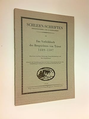 Bild des Verkufers fr Das Verleihbuch des Bergrichters von Trient 1489-1507 zum Verkauf von Antiquariat Unterberger