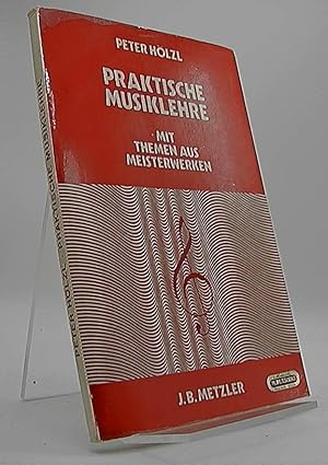 Bild des Verkufers fr Praktische Musiklehre mit Themen aus Meisterwerken fr an die Grundschule anschlieende Schulen. zum Verkauf von Antiquariat Unterberger