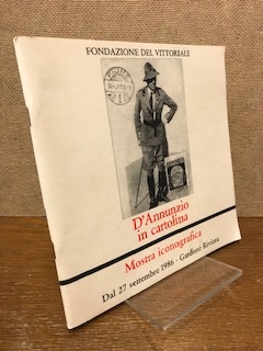 Bild des Verkufers fr D Annunzio in cartolina. Mostra iconografica dal 27 settembre 1986 zum Verkauf von Antiquariat Unterberger