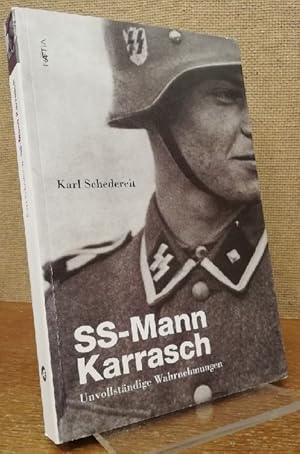 SS-Mann Karrasch Unvollständige Wahrnehmungen