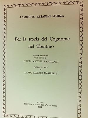 Per la storia del Cognome nel Trentino.