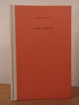 Seller image for Alte Uhren. Wohnkunst und Hausrat - einst und jetzt Band 11 for sale by Antiquariat Weber