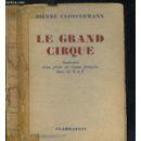 Image du vendeur pour Le Grand Cirque - Souvenirs D'un Pilote De Chasse Francais Dans La R.A.F. mis en vente par Des livres et nous