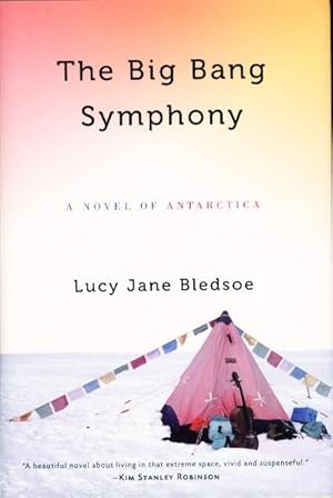 Bild des Verkufers fr THE BIG BANG SYMPHONY: A Novel of Antarctica. zum Verkauf von Bookfever, IOBA  (Volk & Iiams)