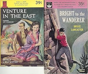 Imagen del vendedor de BRUCE LANCASTER" ADVENTURE NOVELS: Venture in the East / Bright to the Wanderer a la venta por John McCormick