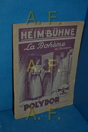 Bild des Verkufers fr La Boheme / Szenen aus Murgers ,,Vie de Boheme in vier Bildern zum Verkauf von Antiquarische Fundgrube e.U.