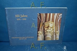 Seller image for 100 Jahre Heeresgeschichtliches Museum : Bekanntes und Unbekanntes zu seiner Geschichte for sale by Antiquarische Fundgrube e.U.