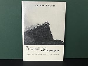 Seller image for Pirouetting on a Precipice: Poems of the Blue and White Mountains for sale by Bookwood