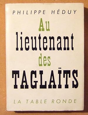 Seller image for Au lieutenant des taglats for sale by Domifasol