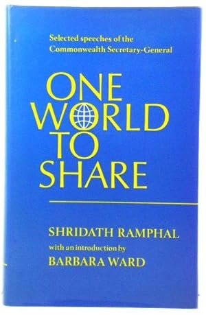 Bild des Verkufers fr One World to Share: Selected Speeches of the Commonwealth Secretary-General, 1975-9 zum Verkauf von PsychoBabel & Skoob Books