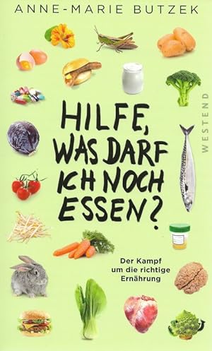 Seller image for Hilfe, was darf ich noch essen? Der Kampf um die richtige Ernhrung for sale by Flgel & Sohn GmbH