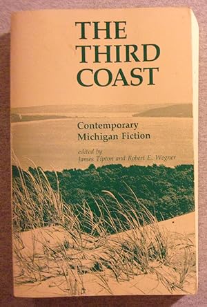 Seller image for The Third Coast: Contemporary Michigan Fiction for sale by Book Nook