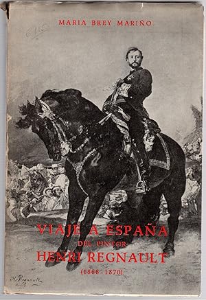 Imagen del vendedor de Viaje a Espaa del pintor Henry Regnault (1868-1870) Espaa en la vida y en la obra de un artista francs. a la venta por Librera Astarloa