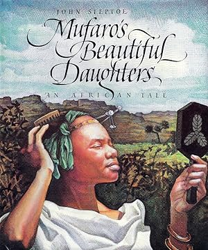 Mufaro's Beautiful Daughters, An African Tale (Caldecott Honor)