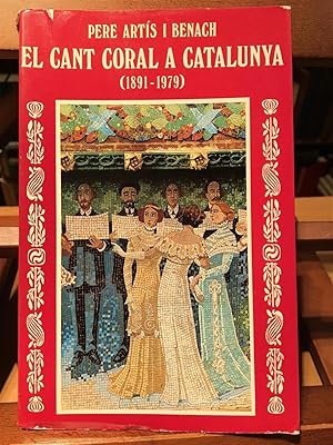 EL CANT CORAL A CATALUNYA 1891-1979