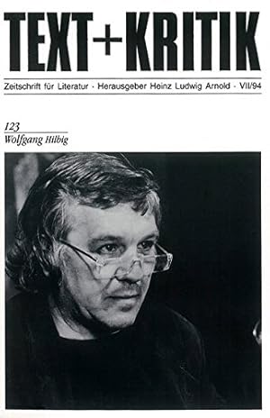 Wolfgang Hilbig / Hrsg. v. Heinz Ludwig Arnold; Text + Kritik, 123