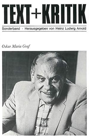 Oskar Maria Graf. hrsg. von Heinz Ludwig Arnold / Text + Kritik / Sonderband ; 1986