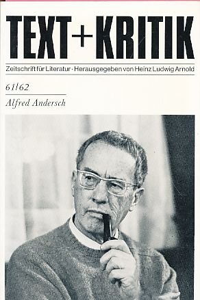 Alfred Andersch. Text + Kritik ; H. 61/62; Text + [und] Kritik ; H. 61/62