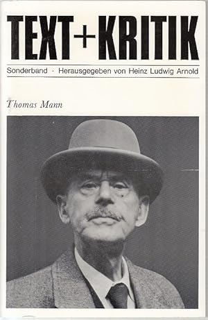Thomas Mann. hrsg. von Heinz Ludwig Arnold / Text + Kritik / Sonderband ; 1976
