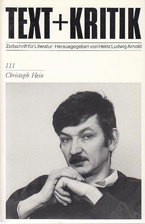 Christoph Hein. / Hrsg. v. Heinz Ludwig Arnold; Text + Kritik ; H. 111