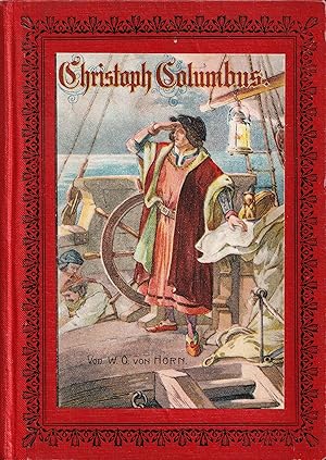 Seller image for Christoph Columbus. Von dem Manne, der uns den Weg nach Amerika gewiesen hat. for sale by Antiquariat Immanuel, Einzelhandel