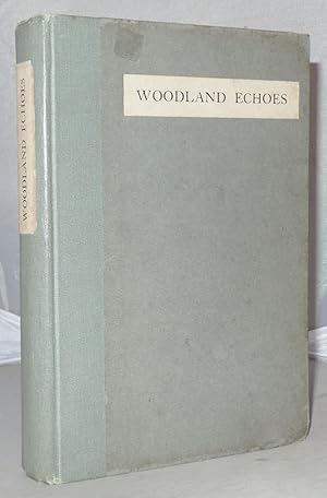 Bild des Verkufers fr Woodland Echoes: A Poem in Five Parts zum Verkauf von Besleys Books  PBFA