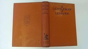 Imagen del vendedor de A Gentleman of Leisure a la venta por Goldstone Rare Books