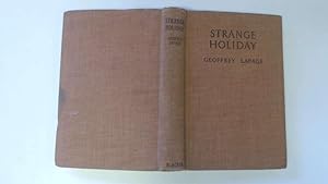 Image du vendeur pour STRANGE HOLIDAY mis en vente par Goldstone Rare Books