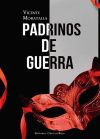 Seller image for Padrinos de guerra for sale by Agapea Libros