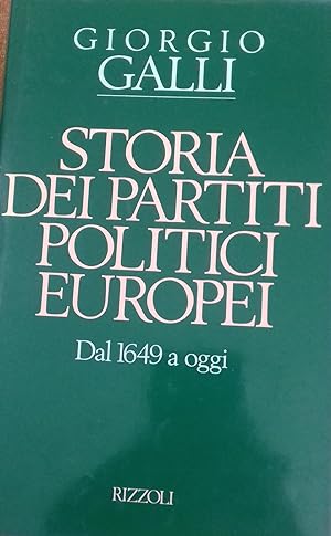 Storia dei partiti politici europei. Dal 1649 a oggi