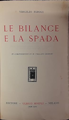 Seller image for Le bilance e la spada. 30 composizioni di M. Vellani - Marchi for sale by librisaggi