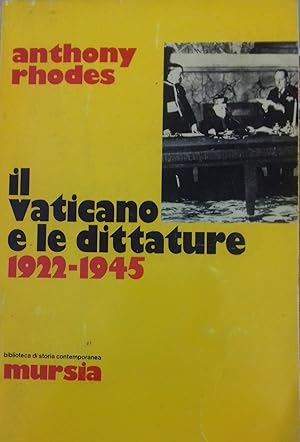 Il Vaticano e le dittature. 1922-1945