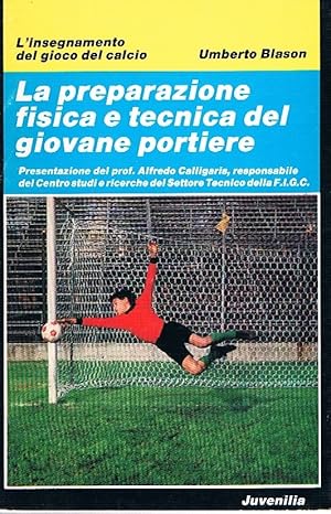 La preparazione tecnica del giovane portiere