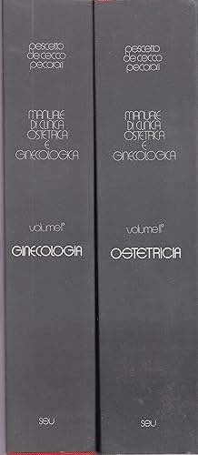 Manuale di clinica ostetrica e ginecologica. I. Ginecologia. II. Ostetricia.