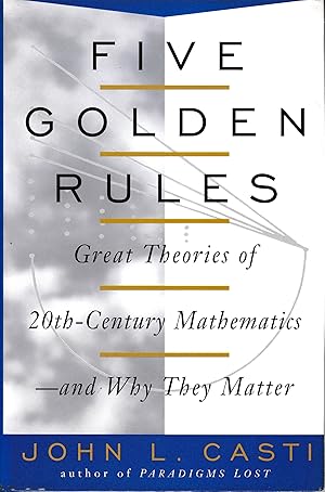 Seller image for Five golden rules. Great Theories of 20th-Century Mathematics and Why They Matter for sale by librisaggi