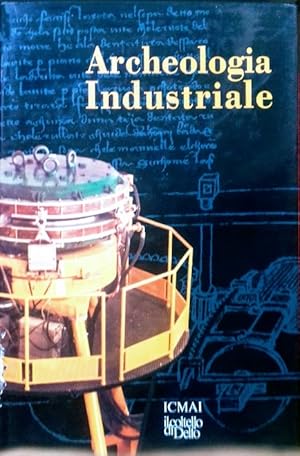 Immagine del venditore per Archeologia Industriale venduto da librisaggi