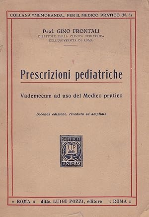 Seller image for Prescrizioni pediatriche. Vademecum ad uso del Medico pratico. for sale by librisaggi