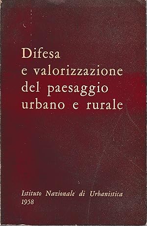 Difesa e valorizzazione del paesaggio urbano e rurale