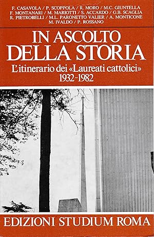 In ascolto della storia. L'itinerario dei "Laureati cattolici" 1932-1982